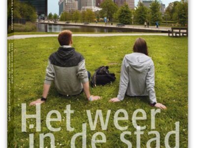 Eerste boek over stadsklimaat in Nederland binnenkort gepresenteerd