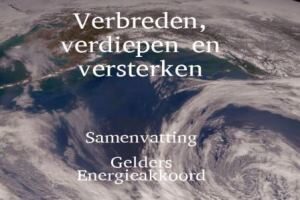 Gelders Energie Akkoord maakt Gelderland in 2050 klimaatneutraal