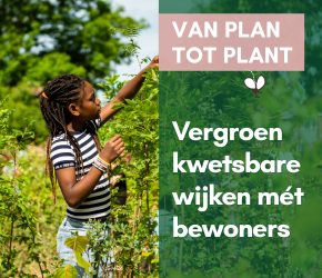 Vergroen kwetsbare wijken samen met bewoners: download nu de gids voor gemeenten