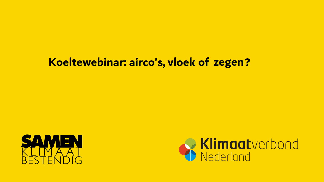 Airco een vloek of een zegen - Koeltebehoefte - Klimaatverbond Nederland